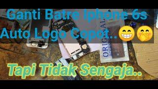 Ip 6s Ganti Batre Logo Copot Wow.... Hardware Hasibuan