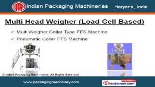 Multi Head Weigher (Load Cell Based) by Indian Packaging Machineries, Faridabad