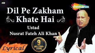 Dil Pe Zakham Khate Hain by Ustd Nusrat Fateh Ali Khan -  Superhit Punjabi Lyrical Songs #StayHome