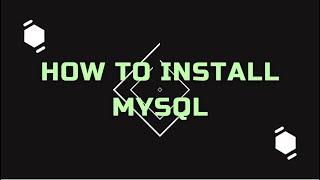 How to install MySQL Server/ MySQL Workbench/ MySQL Shell on Windows