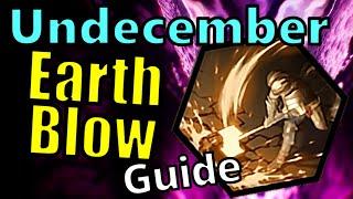 Earth Blow | Season 6 Re:Birth Guide | Undecember