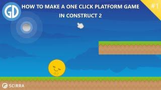 1. How To Make A One Click platform game - Construct 2 Tutorial