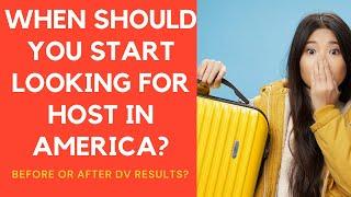 Should you start looking for the Host now, before DV Lottery results?