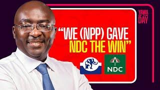 NPP gave the victory away to NDC - Bawumia