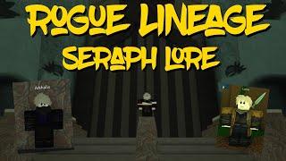 Seraph Lore | Rogue Lineage