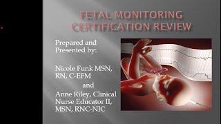 ELECTRONIC FETAL MONITORING (EFM) NATIONAL CERTIFICATION REVIEW COURSE. C-EFM.  Nurse Nic