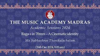 Lec Dem 18 | Academic Session 2024 | Raga-s in 70mm – A Cinematic identity