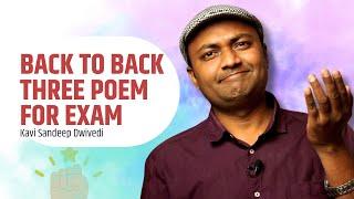 Exam Hall जाने से पहले ये तीन कविताएं सुन लेना | Best Motivational Poem by Kavi Sandeep Dwivedi