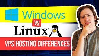 VPS Servers - What is the Difference Between Windows and Linux VPS Servers?  