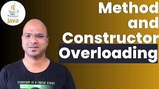 #4.5 Java Tutorial | Method and Constructor Overloading