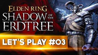 LE VERTIGE EST RÉEL | Elden Ring Shadow of the Erdtree - LET'S PLAY FR #03