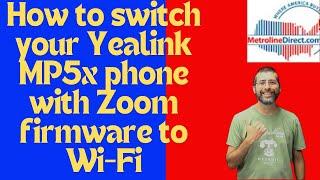 Yealink MP54 MP56 MP58 with Zoom How To Turn On Wi-Fi