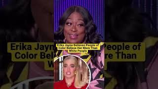 Erika Jayne Says People of Color Believe Her the Most … More than White People