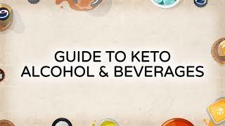 Guide to Keto Alcohol & Beverages