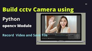 Capture Video using Opencv Python | OPENCV   Webcam | Save and Play Video File | #opencv #python