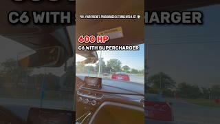 POV: Procharged C6 Turns Into a Jet  #corvette   #fastcars   #shortsviral  #carcontent