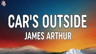 James Arthur - Car's Outside (Lyrics)