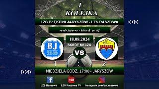 LZS Błękitni Jaryszów - LZS Raszowa - 1:2 (0:0) - skrót meczu - 18.08.2024 - A-KLASA