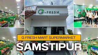 Big Announcement: G Fresh Mart Supermarket Now in Samastipur | Best Franchise Business in India