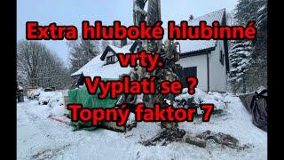 Extra hluboké hlubinné vrty. Vyplatí se ? Topný faktor 7