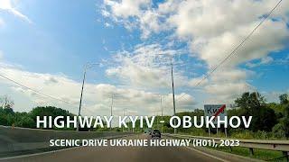 Highway Kyiv - Obukhov / Scenic Drive Ukraine Highway (H01). 2023