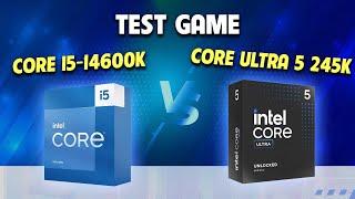 Core Ultra 5 245K vs Core i5 14600K - Gaming test !!!