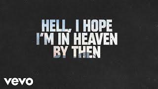 Brantley Gilbert, Blake Shelton - Heaven By Then (Lyric Video) ft. Vince Gill