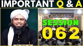 062-Session | Most Important Question & Answer with EMAM: Engineer Muhammad Ali Mirza Bhai