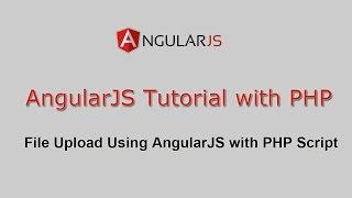 File Upload Using AngularJS with PHP Script