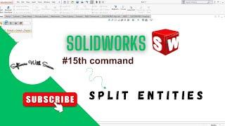 How to use split entities in solidworks