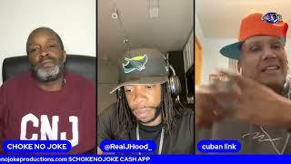 "WE NOW KNOW IT'S NOT FAMILY IT'S BUSINESS!" J-HOOD, CUBAN LINK, CHOKE NO JOKE LIVE