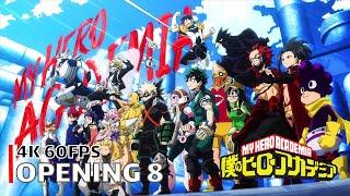 My Hero Academia - Opening 8 [4K 60FPS | Creditless | CC]