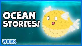 Ocean Stories for Kids! | Read Aloud Kids Books | Vooks Narrated Storybooks