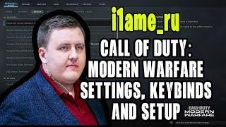 i1ame ru Call Of Duty Modern Warfare Settings, Keybinds and Setup