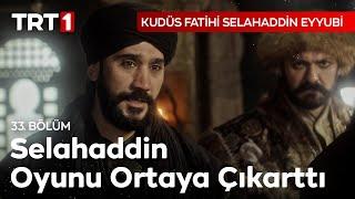 Selahaddin büyük oyunu çözüyor... - Kudüs Fatihi Selahaddin Eyyubi 33. Bölüm