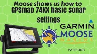 Garmin Sonar Basic Settings Guide 74xx series - Moose Marine