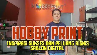 Hobby Print Ungkap Rahasia Sukses Bisnis Sablon Digital