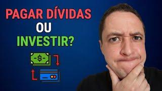 Servidor público deve pagar dívidas ou investir?