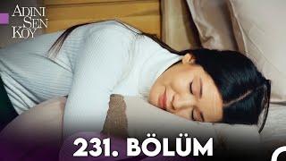 Adını Sen Koy 231. Bölüm (Uzun Versiyon)