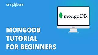 MongoDB Tutorial for Beginners | MongoDB Step By Step | Learn MongoDB| MongoDB Training |Simplilearn