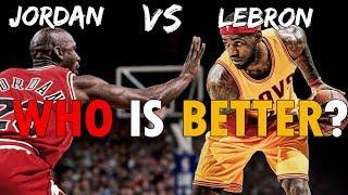 Jordan VS Lebron - Who is actually Better !!!