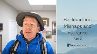Learn how your insurance can help when a backpacking or hiking mishap occurs! (Pt.2)