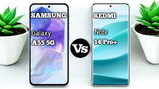 Samsung galaxy A55 vs Redmi Note 14 Pro plus #pn59tech