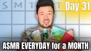 I Did ASMR EVERYDAY for a MONTH!