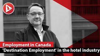 Philip Mondor of Tourism HR Canada talks about the Destination Employment program for new immigrants