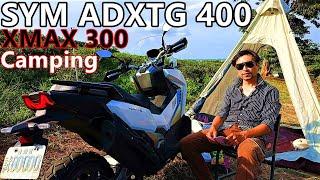 2024 SYM ADXTG 400 vs YAMAHA XMAX 300 for Camping