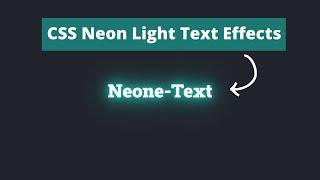 Pure CSS Neon Light Text Effects - Pure CSS Tutorials - CSS Text Effects [2020]