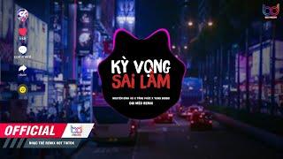 [AUDIO VIDEO REMIX] Kỳ Vọng Sai Lầm Remix - Nguyễn Đình Vũ x Tăng Phúc x Yuno Bigboi x Đại Mèo Remix