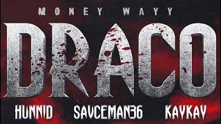 HUNNID  ​⁠@KAYKAY_MWAYY  ​⁠@savceman36 - DRACO (Official Video)