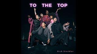 Nick Sinckler – TO THE TOP [OFFICIAL VIDEO 2023]